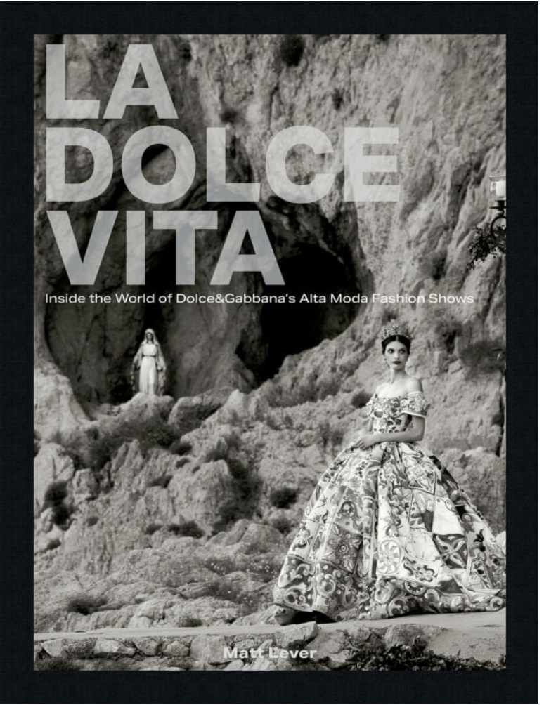 La Dolce Vita: Inside the World of Dolce & Gabbana's Alta Moda Fashion Shows